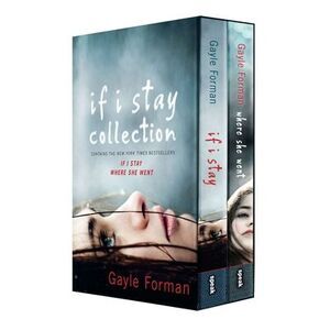 If I Stay Collection -- Gayle Forman